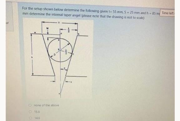 Of For The Setup Shown Below Determine The Following Given T 55 Mm 5 25 Mm And H 85 M Time Left Mm Determine The Inte 1