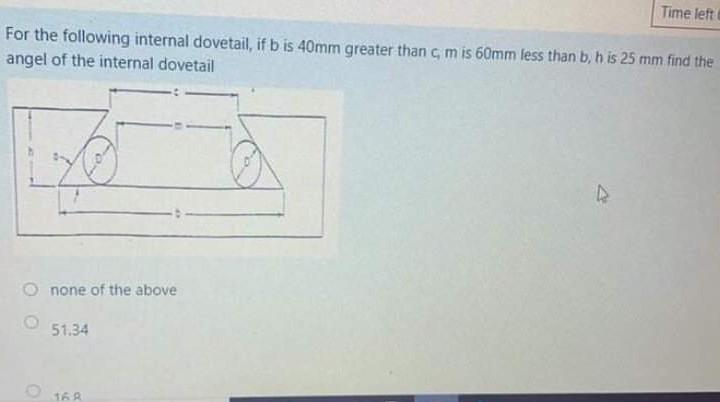 Time Left For The Following Internal Dovetail If B Is 40mm Greater Than C M Is 60mm Less Than B H Is 25 Mm Find The A 1