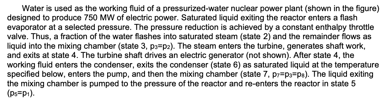 5 Nuclear Reactor 1 Pump 2 8 Flash Evaporator 3 Mixing Chamber Turbine 2 Condenser G 7 Pump 1 4 6 Water Is Used As Th 2