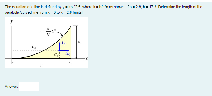 The Equation Of A Line Is Defined By Y Kx 2 5 Where K H B N As Shown If B 2 8 H 17 3 Determine The Length Of 1