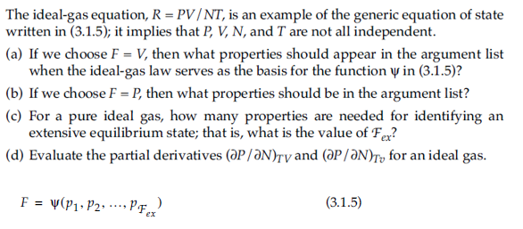 The Ideal Gas Equation R Pv Nt Is An Example Of The Generic Equation Of State Written In 3 1 5 It Implies That P 1