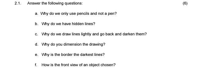2 1 Answer The Following Questions A Why Do We Only Use Pencils And Not A Pen B Why Do We Have Hidden Lines C Why 1