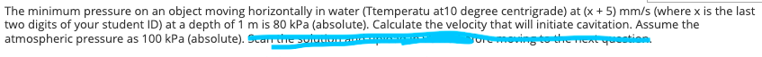 The Minimum Pressure On An Object Moving Horizontally In Water Ttemperatu At10 Degree Centrigrade At X 5 Mm S Whe 1