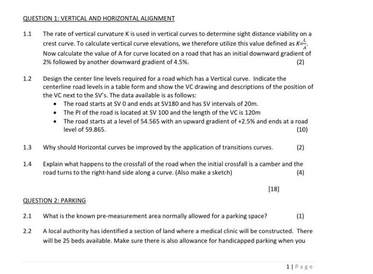 Question 1 Vertical And Horizontal Alignment 1 1 The Rate Of Vertical Curvature K Is Used In Vertical Curves To Determi 1