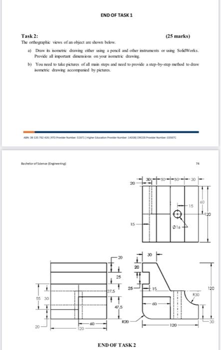 End Of Task 1 Task 2 25 Marks The Orthographic Views Of An Object Are Shown Below A Draw Its Sometric Drawing Eithe 1