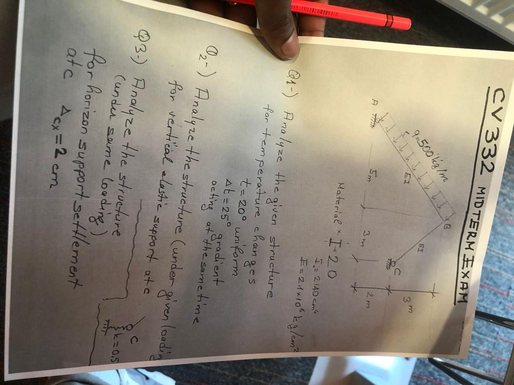 Cv 332 Midterm Exam B Ei 3m 9 500 Kg M My Thep A Tim Material I 20 Q1 Analyze The Given Structure For Temperature Cha 1