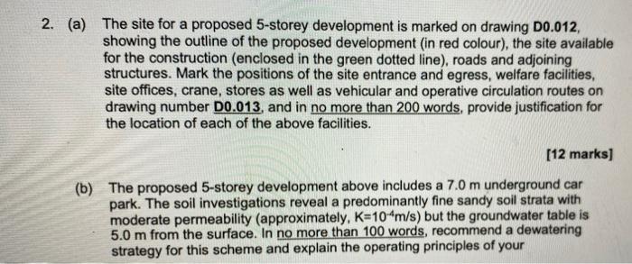 2 A The Site For A Proposed 5 Storey Development Is Marked On Drawing D0 012 Showing The Outline Of The Proposed Dev 1