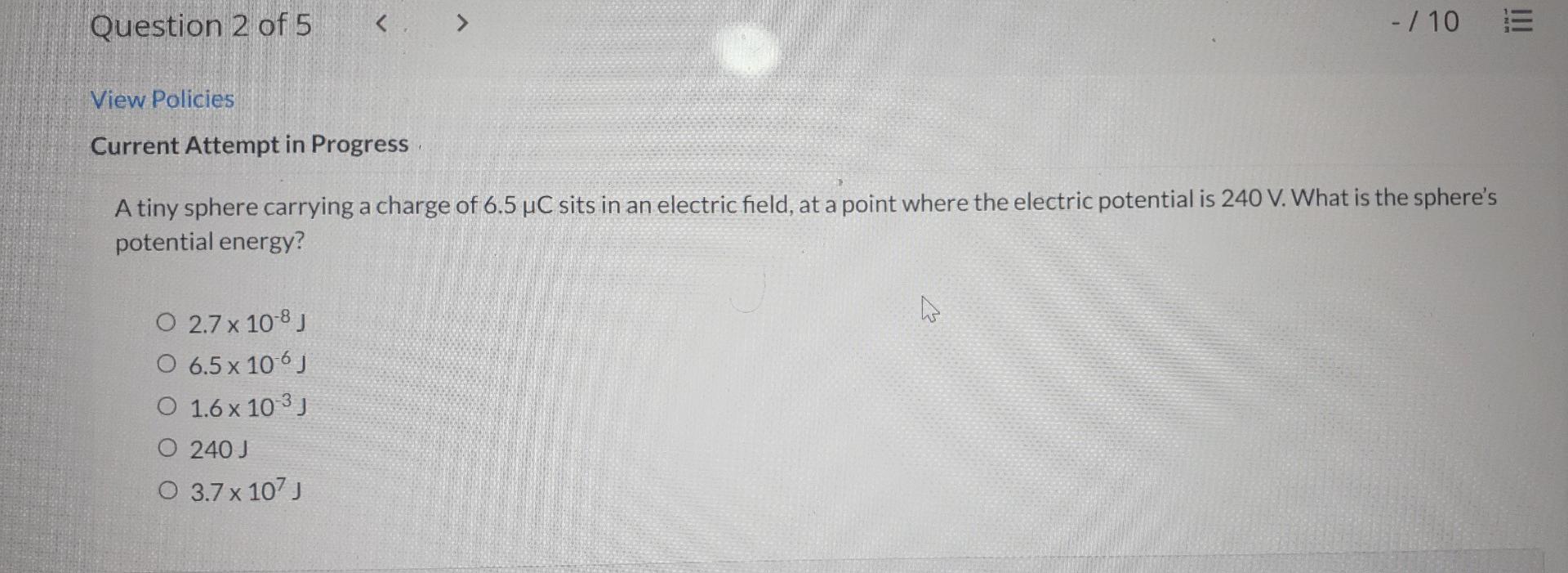 Question 2 Of 5 10 Iii View Policies Current Attempt In Progress A A Tiny Sphere Carrying A Charge Of 6 5 Uc Sits In 1