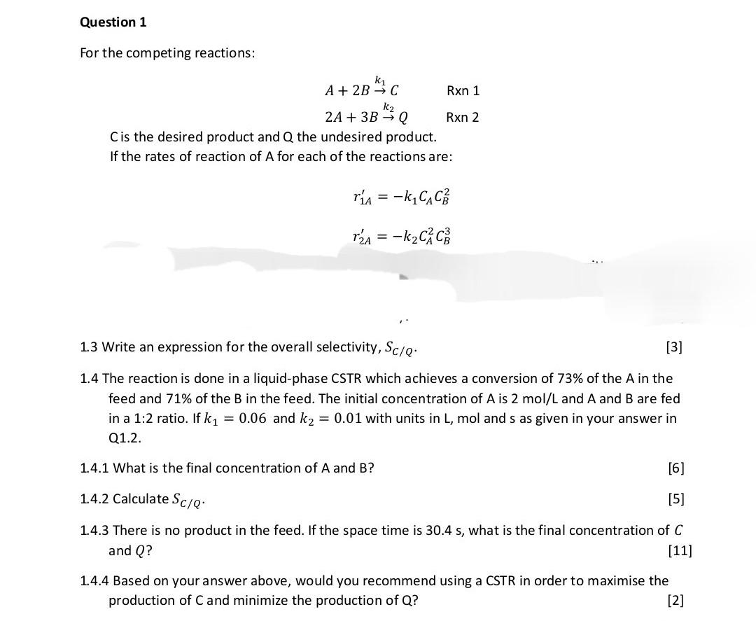 Question 1 For The Competing Reactions Rxn 1 A 2b C K 2a 3b Q Rxn 2 C Is The Desired Product And Q The Undesired 1