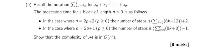 B Recall The Notation Ko Xk For Xo X Xp The Processing Time For A Block Of Length N 0 Is As Follows I 1