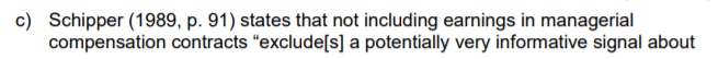 C Schipper 1989 P 91 States That Not Including Earnings In Managerial Compensation Contracts Exclude S A Potentia 1