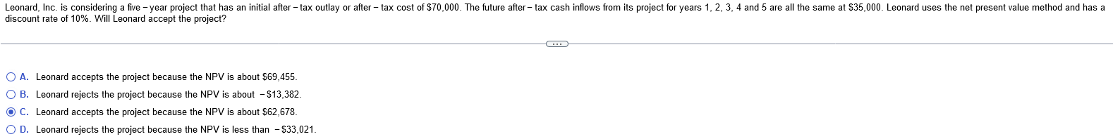 Leonard Inc Is Considering A Five Year Project That Has An Initial After Tax Outlay Or After Tax Cost Of 70 000 The 1