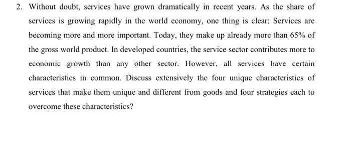 2 Without Doubt Services Have Grown Dramatically In Recent Years As The Share Of Services Is Growing Rapidly In The W 1