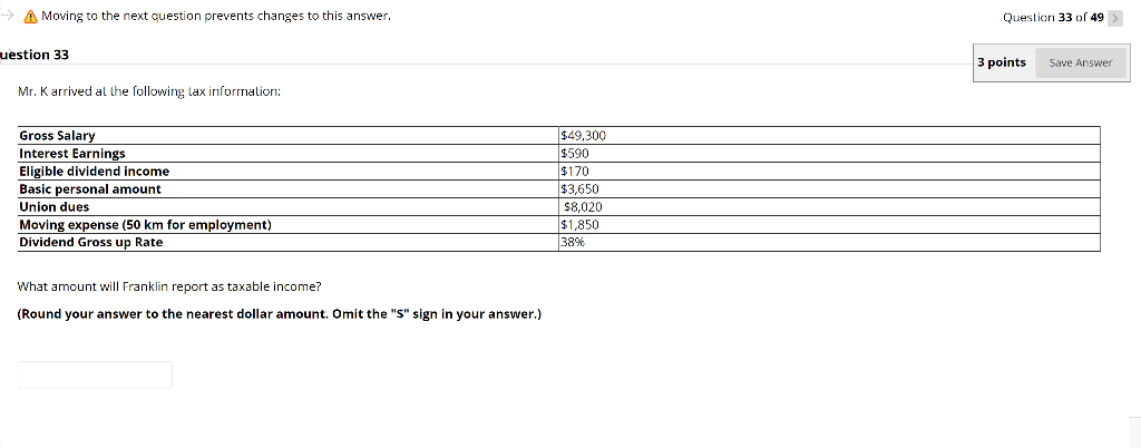 Moving To The Next Question Prevents Changes To This Answer Uestion 33 Mr K Arrived At The Following Tax Information 1