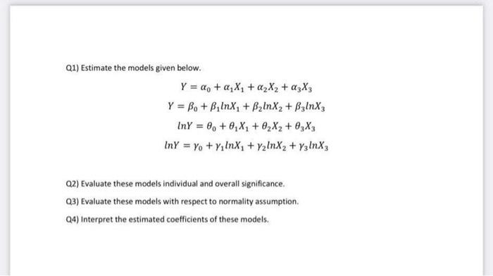 Q1 Estimate The Models Given Below Q2 Evaluate These Models Individual And Overall Significance Q3 Evaluate These M 1
