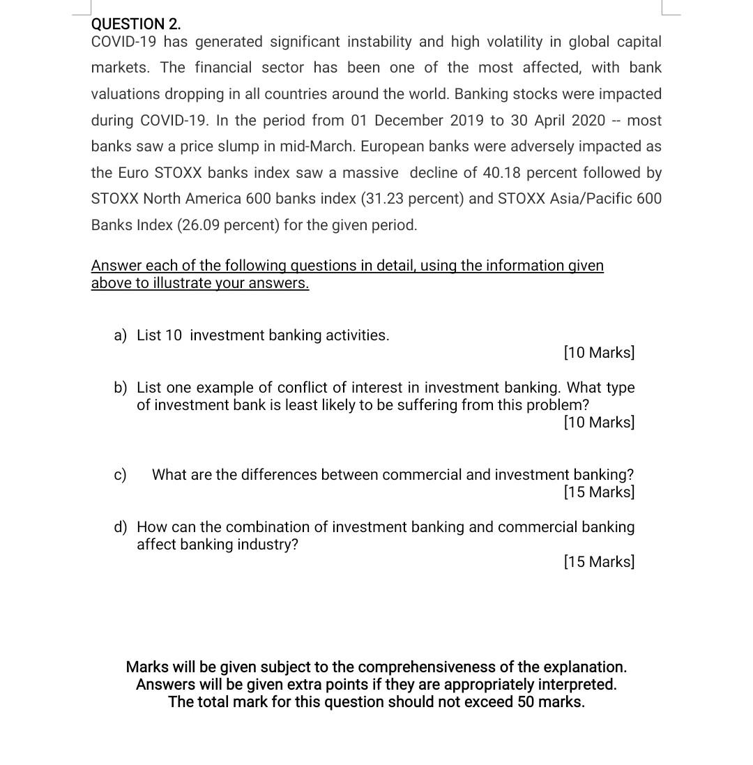 Question 2 Covid 19 Has Generated Significant Instability And High Volatility In Global Capital Markets The Financial 1