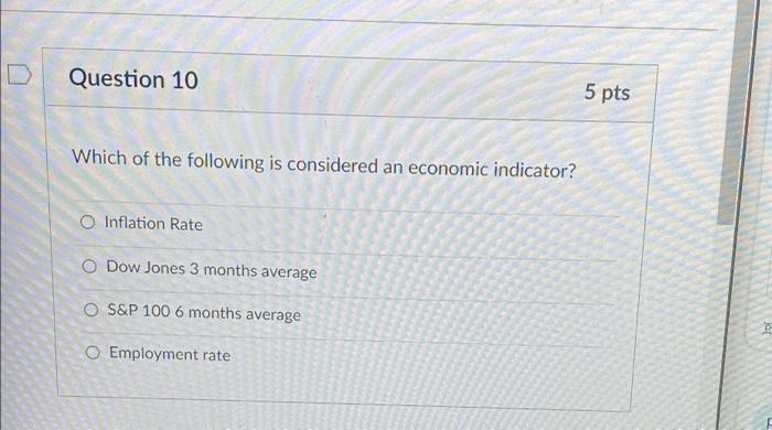 Question 9 Which Of The Following Is Not A Primary Economic Indicator O Housing Starts O Money Supply O Home Prices Ban 2
