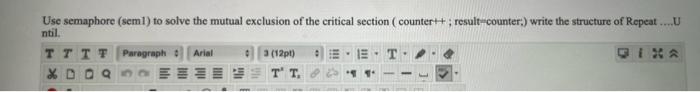 Use Semaphore Seml To Solve The Mutual Exclusion Of The Critical Section Counter Result Counter Write The Struct 1