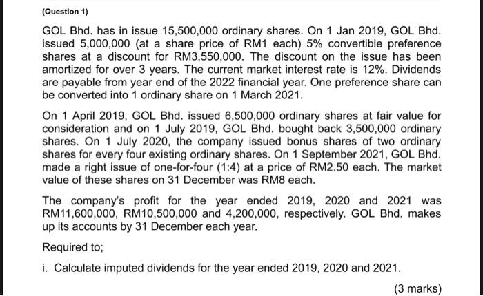 Question 1 Gol Bhd Has In Issue 15 500 000 Ordinary Shares On 1 Jan 2019 Gol Bhd Issued 5 000 000 At A Share Pric 1