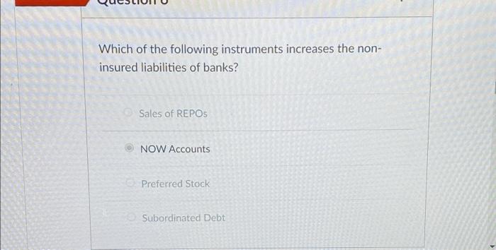 Ck Incorrect Question 2 Which Liability Produces The Most Significant Amount Of Interest Expense Subordinate Debt Centr 2