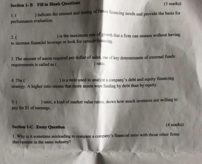 Section 1 B Fill In Blank Questions 5 Marks 1 Indicate The Amount And Timing Of Future Financing Needs And Provi 1