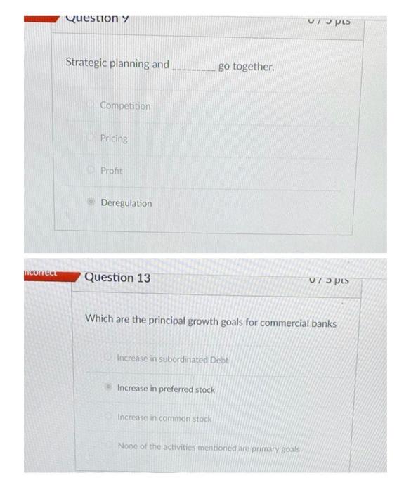 Ficorrect Question Y Strategic Planning And Competition Pricing Profit Deregulation Question 13 073 Ps Which Are The Pri 1