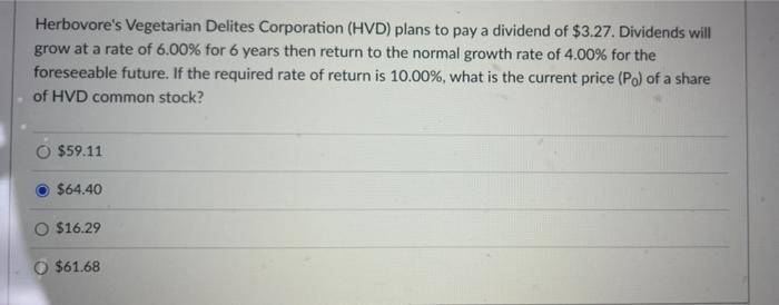 Herbovore S Vegetarian Delites Corporation Hvd Plans To Pay A Dividend Of 3 27 Dividends Will Grow At A Rate Of 6 00 1