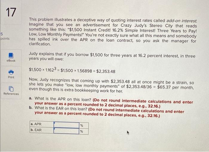 17 5 Points Ebook Print References This Problem Illustrates A Deceptive Way Of Quoting Interest Rates Called Add On Inte 1