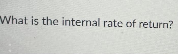 Year Cash Flow 0 1 690 000 1 820 000 2 1 330 000 3 660 000 4 1 110 000 Assume A Discount Rate Of 15 1 Percent What I 5