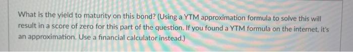 Use The Following Information To Answer The Next Three Questions Consider A Bond That Currently Sells For 991 67 Its 5