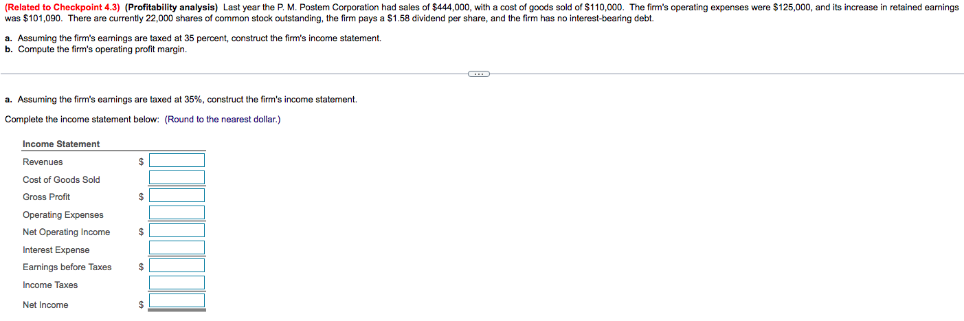 Related To Checkpoint 4 3 Profitability Analysis Last Year The P M Postem Corporation Had Sales Of 444 000 With 1
