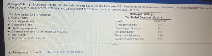 Ratio Proficiency Mcdougal Printing Inc Had Sales Totaling 30 000 000 In Fiscal Year 2019 Some Ratios For The Compa 1