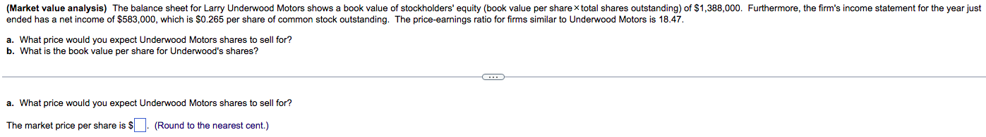 Market Value Analysis The Balance Sheet For Larry Underwood Motors Shows A Book Value Of Stockholders Equity Book Va 1
