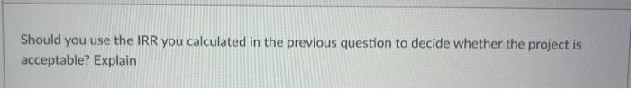 Use The Following Information To Answer The Next Two Questions Consider The After Tax Cash Flows Below Year 0 1 2 3 4 3