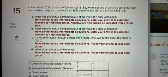 15 6 25 Points Print In December 2020 A Pound Of Lemons Cost 1 55 While A Pound Of Bananas Cost 1 19 Two Years Earl 1