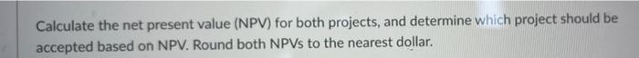 Use The Following Information To Answer The Next Three Questions Consider The Cash Flows From Two Mutually Exclusive Pr 2