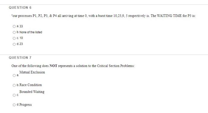 Question 6 Four Processes P1 P2 P3 P4 All Arriving At Time With A Burst Time 10 23 9 5 Respectively Is The Waitin 1