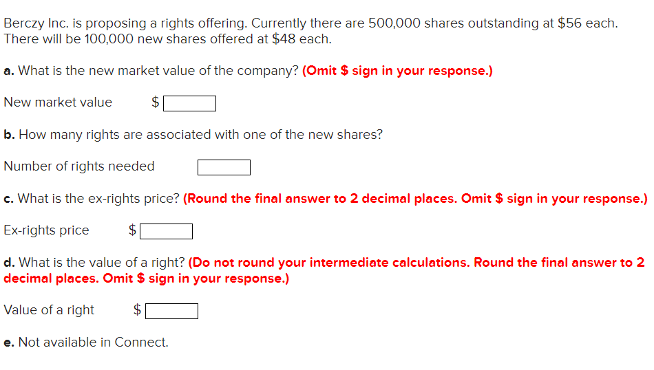 Berczy Inc Is Proposing A Rights Offering Currently There Are 500 000 Shares Outstanding At 56 Each There Will Be 10 1