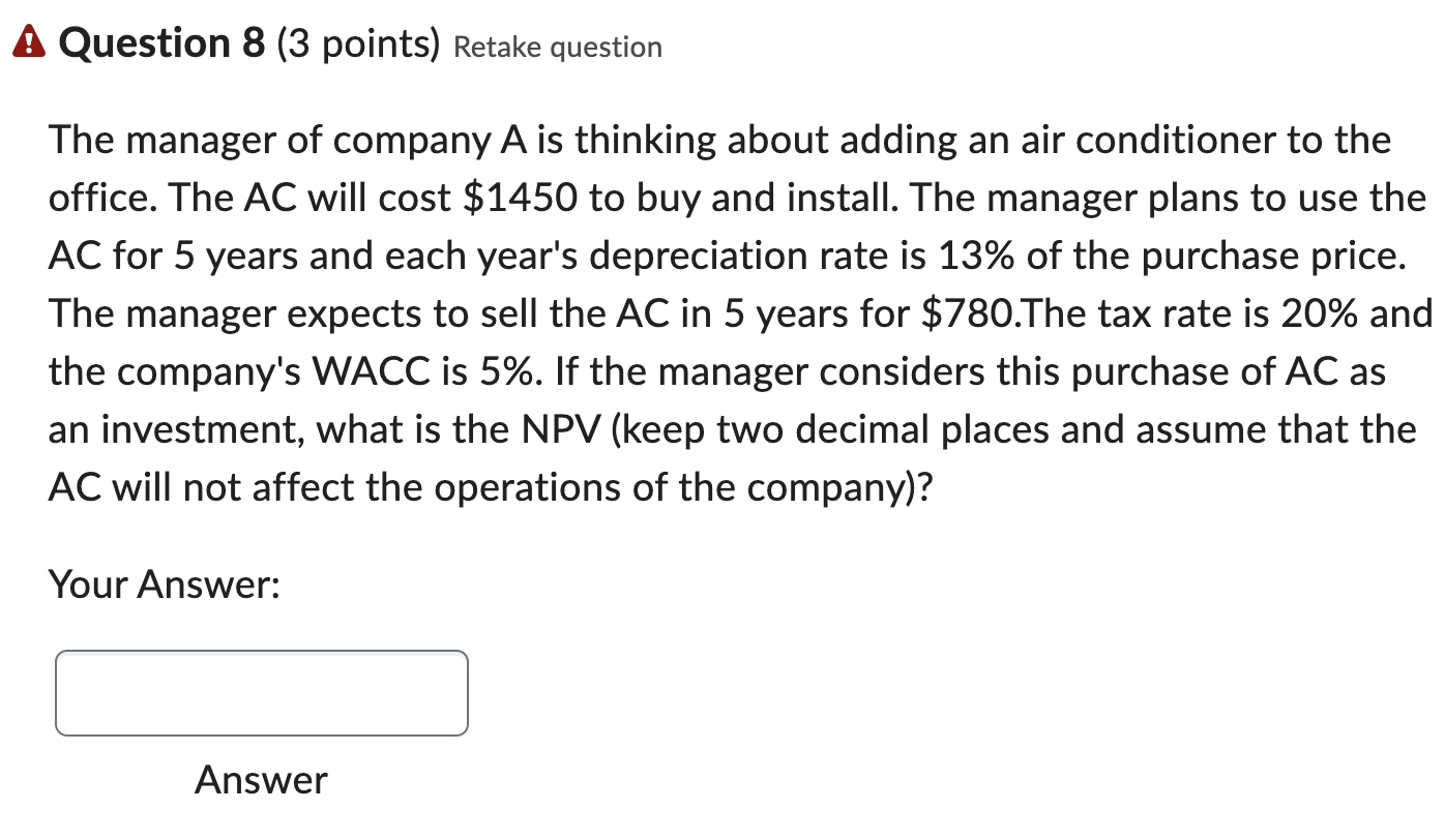 A Question 8 3 Points Retake Question The Manager Of Company A Is Thinking About Adding An Air Conditioner To The Offi 1