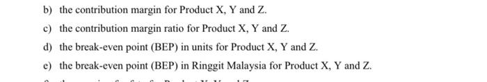 Items Total Unit Sold Units Price Per Unit Rm Total Fixed Cost Rm Total Variable Cost Rm Targeted Profit Rm Ta 2