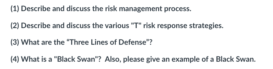 1 Describe And Discuss The Risk Management Process 2 Describe And Discuss The Various T Risk Response Strategies 1