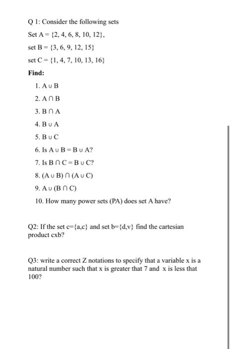 Q1 Consider The Following Sets Set A 2 4 6 8 10 12 Set B 3 6 9 12 15 Set C 1 4 7 10 13 16 Fi 1