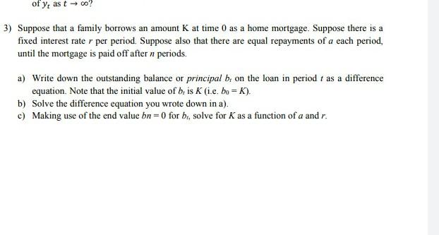 Of Y As T Co 3 Suppose That A Family Borrows An Amount K At Time 0 As A Home Mortgage Suppose There Is A Fixed Int 1