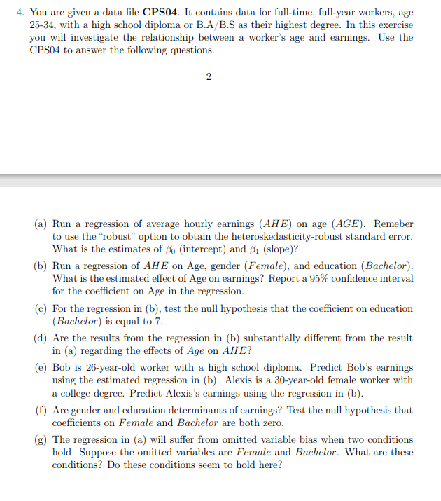 4 You Are Given A Data File Cps04 It Contains Data For Full Time Full Year Workers Age 25 34 With A High School Dip 1