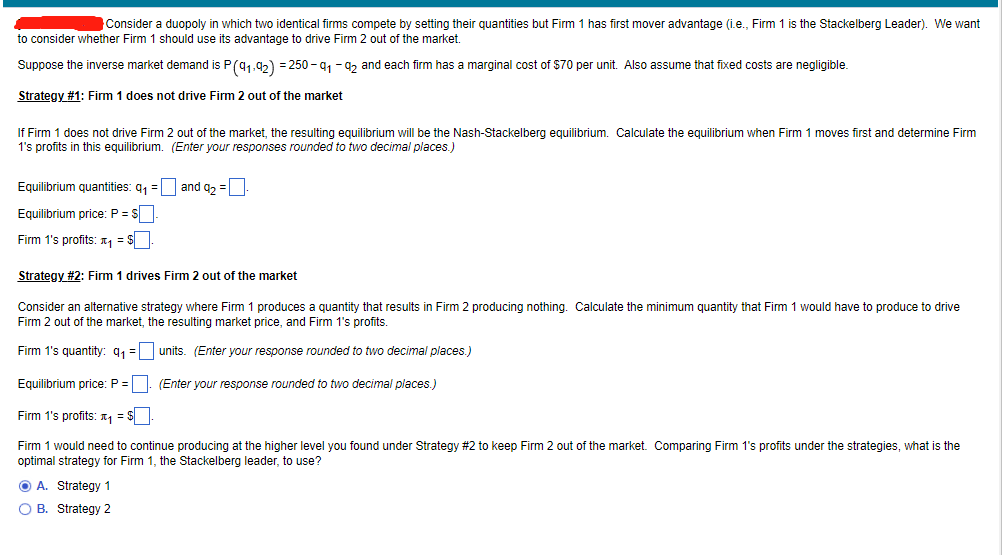 Consider A Duopoly In Which Two Identical Firms Compete By Setting Their Quantities But Firm Has First Mover Advantage 1