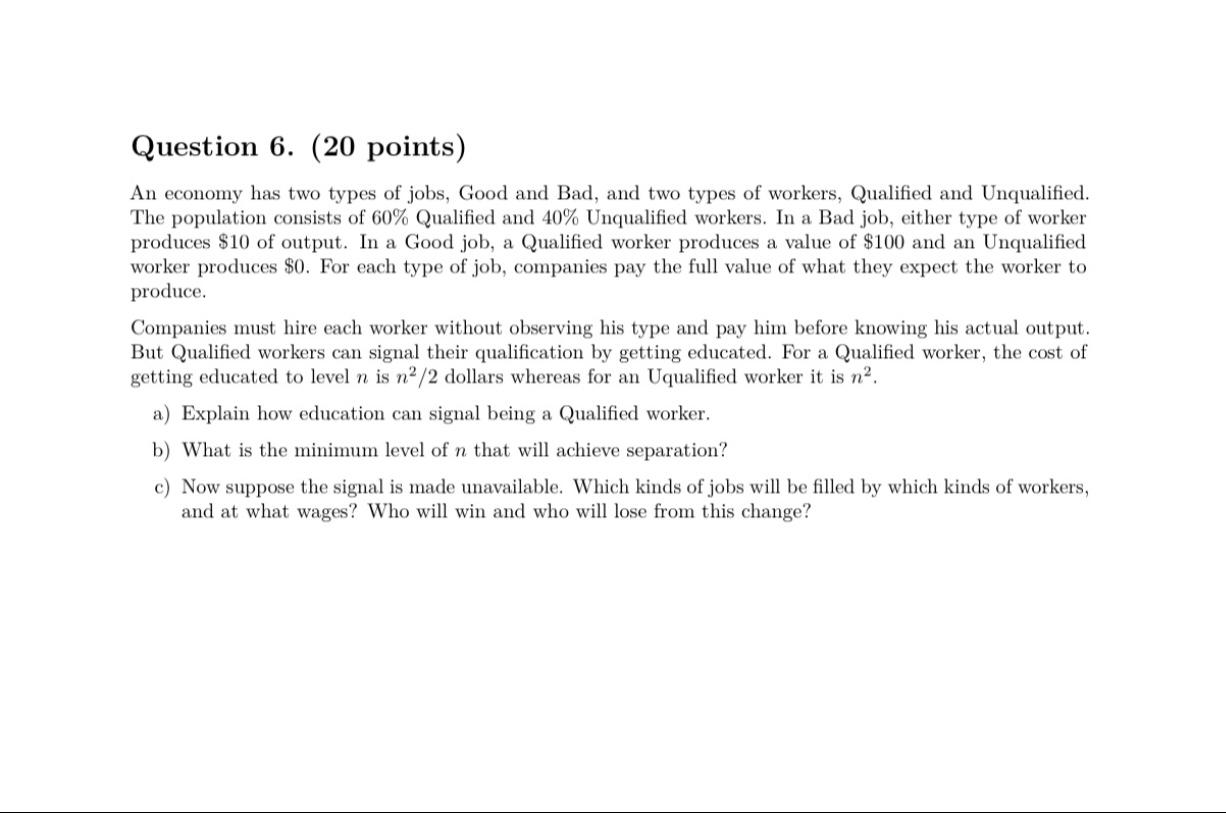 Question 6 20 Points An Economy Has Two Types Of Jobs Good And Bad And Two Types Of Workers Qualified And Unqualif 1