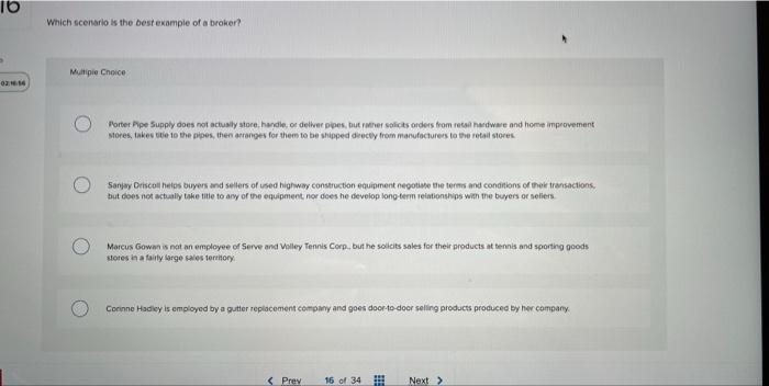 16 P 02 16 14 Which Scenario Is The Best Example Of A Broker Multiple Choice Porter Pipe Supply Does Not Actually Store 1