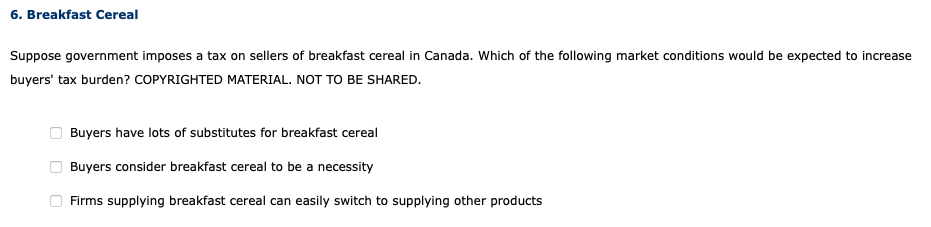 6 Breakfast Cereal Suppose Government Imposes A Tax On Sellers Of Breakfast Cereal In Canada Which Of The Following Ma 1