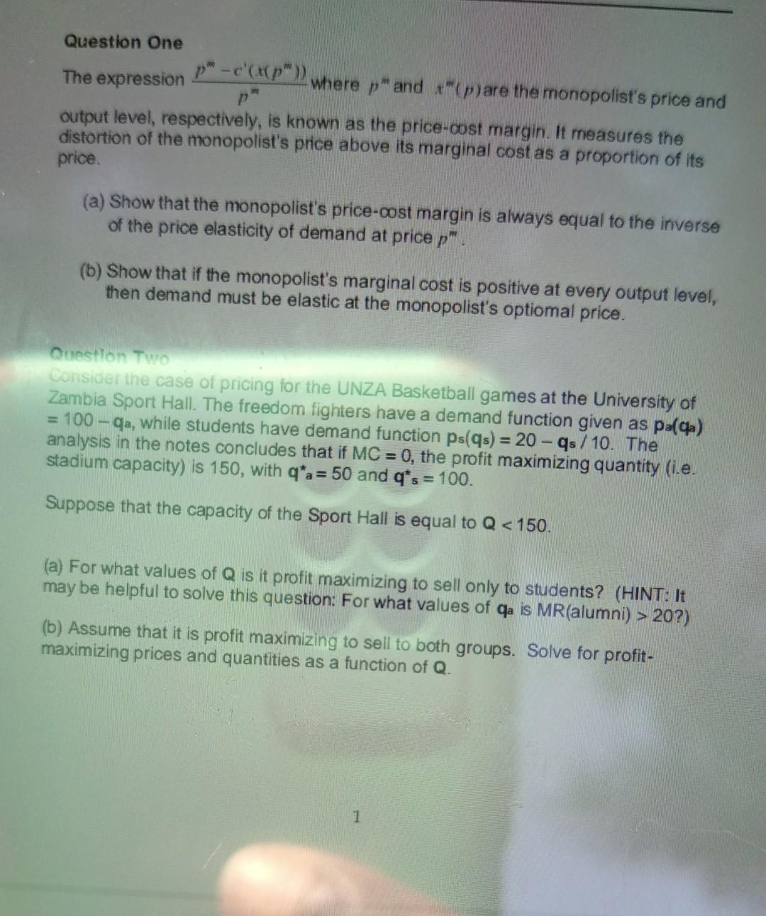 Question One P C X P The Expression Where P And P Are The Monopolist S Price And Output Level Respectively Is 1