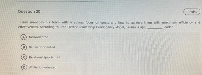 Question 20 1 Point Jassim Manages His Team With A Strong Focus On Goals And How To Achieve Them With Maximum Efficiency 1